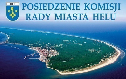 Zdjęcie do Wsp&oacute;lne posiedzenie komisji stałych Rady Miasta Helu.