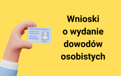 Zdjęcie do Przyjmowanie wniosk&oacute;w o wydanie dowodu osobistego