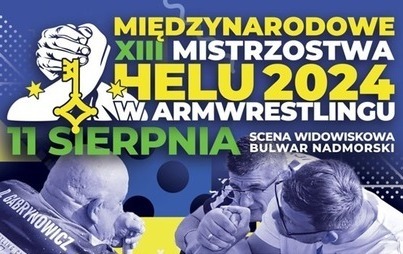 Zdjęcie do Międzynarodowe XIII Mistrzostwa Helu 2024 w Armwrestlingu