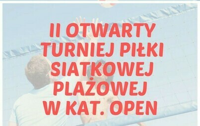 Zdjęcie do II Otwarty Turniej Piłki Siatkowej Plażowej w Helu