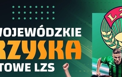 Zdjęcie do X Wojew&oacute;dzkie Igrzyska Sportowe LZS 
