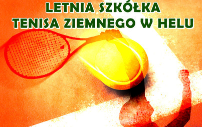 Zdjęcie do Letnia Szk&oacute;łka Tenisa Ziemnego w Helu