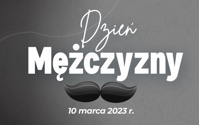 Zdjęcie do Dzień Mężczyzny