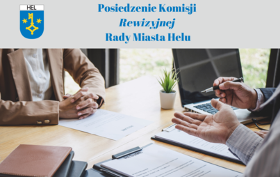 Zdjęcie do Posiedzenie Komisji Rewizyjnej Rady Miasta Helu.