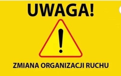 Zdjęcie do Zmiana organizacji ruchu