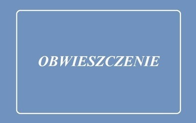 Zdjęcie do Obwieszczenie Wojewody Pomorskiego