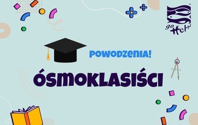 Zdjęcie do Trzymamy kciuki za &Oacute;smoklasist&oacute;w