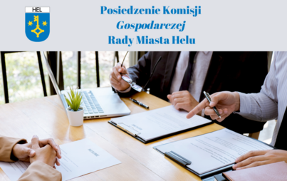 Zdjęcie do Posiedzenie Komisji Gospodarczej Rady Miasta Helu.