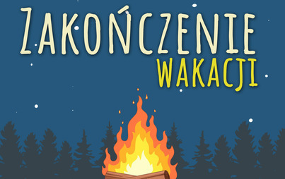 Zdjęcie do Zakończenie wakacji