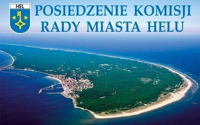 Zdjęcie do Wsp&oacute;lne posiedzenie komisji stałych Rady Miasta Helu.