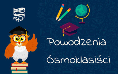 Zdjęcie do Powodzenia &Oacute;smoklasiści!