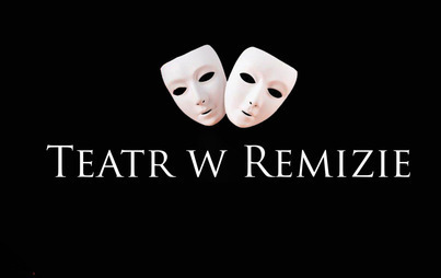 Zdjęcie do Teatr w Remizie
