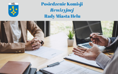 Zdjęcie do Posiedzenie komisji Rewizyjnej Rady Miasta Helu.