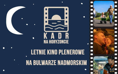 Zdjęcie do Kadr na Horyzoncie &ndash; dziś wyjątkowo&hellip; w naszych sercach