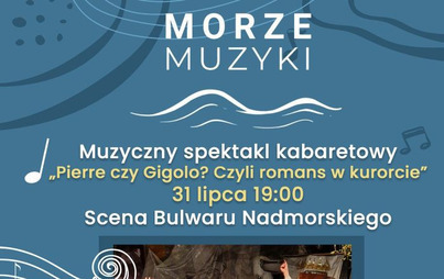 Zdjęcie do Spektakl kabaretowy &bdquo;Pierre czy Gigolo? czyli Romans w kurorcie&rdquo;
