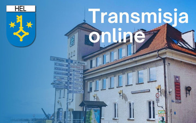 Zdjęcie do Na wniosek mieszkańc&oacute;w wracamy z transmisją online z Urzędu Miasta Helu
