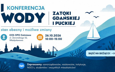 Zdjęcie do I Konferencja Wody Zatoki Gdańskiej i Puckiej