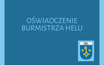 Zdjęcie do Oświadczenie Burmistrza Helu
