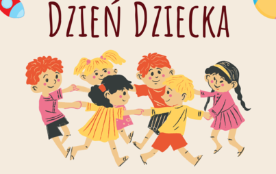 Zdjęcie do Życzenia z okazji Dnia Dziecka