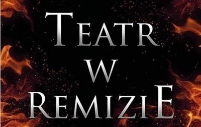 Zdjęcie do XV edycja Teatru w Remizie zakończona