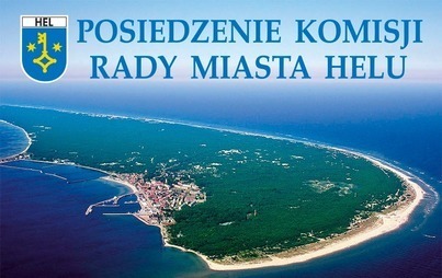 Zdjęcie do Wsp&oacute;lne posiedzenie komisji stałych Rady Miasta Helu.