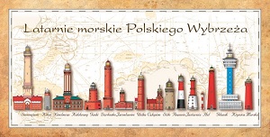 Obraz przedstawia Latarnie Morskie Polskiego Wybrzeża 