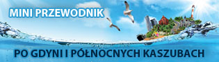 Obraz przedstawia mini przewodnik po Gdyni i Północnych Kaszubach
